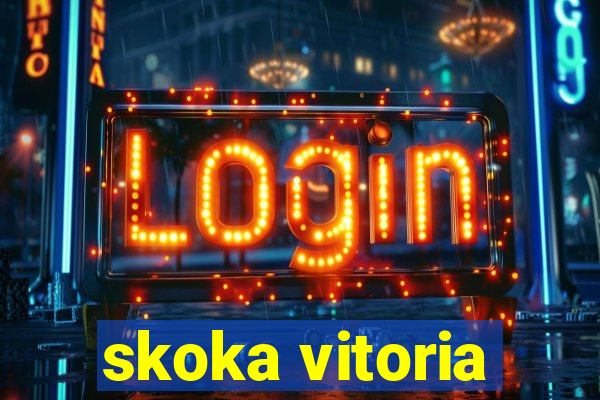 skoka vitoria